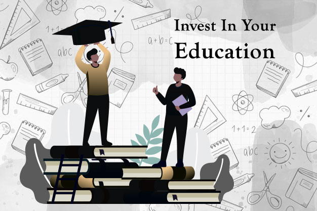 Invest In Your Education