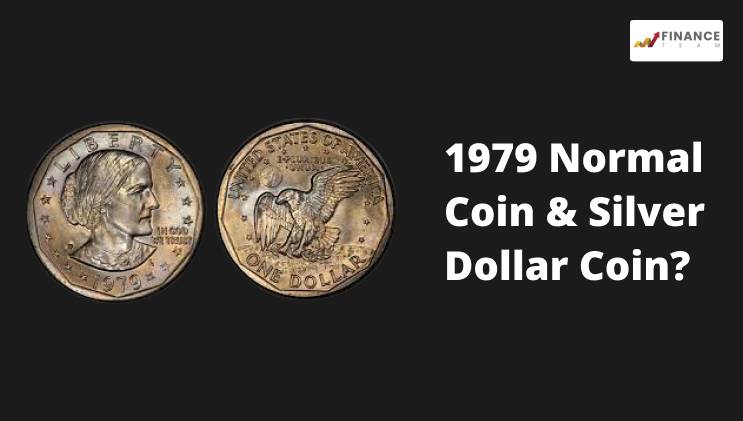 1979 Normal Coin & Silver Dollar Coin