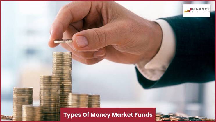 Types Of Money Market Funds