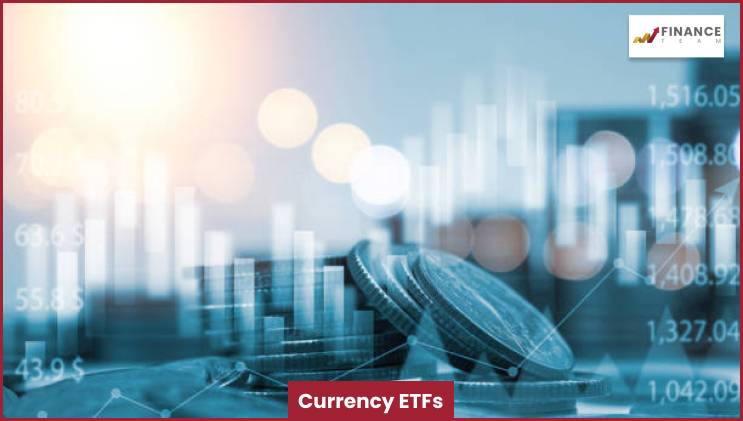Currency ETFs