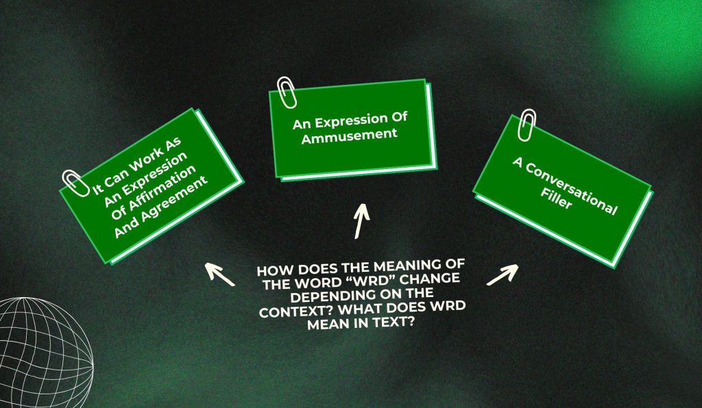 How Does The Meaning Of The Word “WRD” Change Depending On The Context What Does WRD Mean In Text