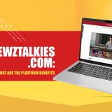 What Is Itsnewztalkies Com And What Are Its Benefits?