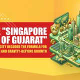 The Singapore Of Gujarat How GIFT City Decoded